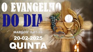 EVANGELHO DO DIA 20 DE FEVEREIRO  A PALAVRA DE DEUS