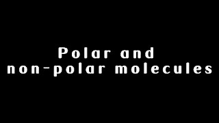 【HKDSE CHEM 化學】解釋分子的極性本質和分子的非極性本質 Explain the polar nature and non-polar nature of molecules