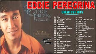 Eddie Peregrina Nonstop Love Songs -  Eddie Peregrina Greatest Hits Full Playlist 2022