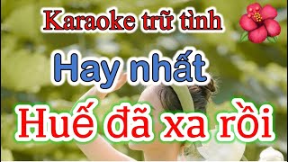 Karaoke Huế đã xa rồi