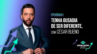 #01 - Podcast Carreira e Negócio com Jorge Azevedo - Convidado César Bueno.