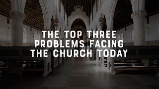 Faith vs. Culture - Three Problems Facing the Church Today - December 19, 2022