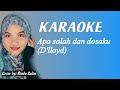 APA SALAH DAN DOSAKU - D'LLOYD | KARAOKE DUET BARENG RINDA SALIM