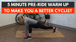 5 Minute Pre-Ride Warm Up to Make You a Better Cyclist