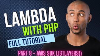 AWS API - Lambda SDK for PHP - method ListLayers() | Retrieving Layer List | Pagination Marker