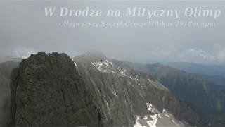 W Drodze na Mityczny Olimp - Najwyższy Szczyt Grecji Mitikas 2918m n.p.m.