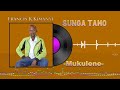 MUKULENE OFFICIAL AUDIO BY FRANCIS KAVITA