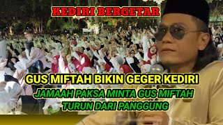 GUS MIFTAH BERULAH!! Gus Miftah di SERET  turun mimbar di PENGAJIAN kediri yg menggetarkan JAMAAH.,