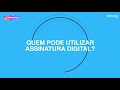 como fazer assinatura digital o que é e seus benefícios