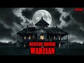 MISTERI RUMAH WARISAN