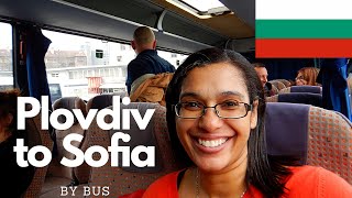 Travelling from Plovdiv to Sofia by bus | Bulgaria