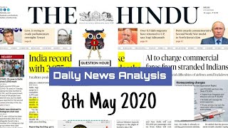 Daily Analysis of News The Hindu | 8th May 2020 | Current Affairs For Exams | Editorial Analysis