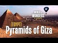 World of Wonders - Pyramids of Giza