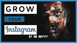 How To Grow on Instagram Organically | For Artists - Episode 1
