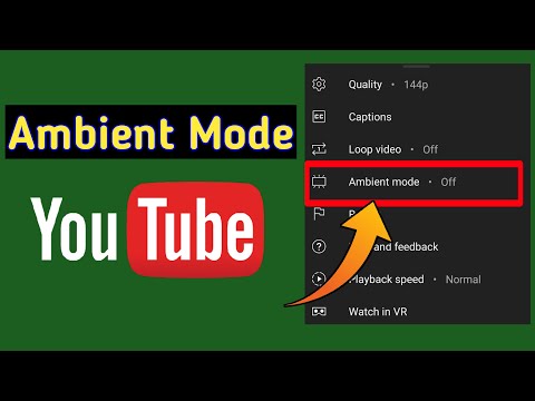 YouTube Ambient Mode YouTube Ambient Mode How to use Ambient Mode Ambient Mode