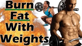 How to BURN FAT with Weight Training for WEIGHT LOSS | How to lose fat with weights | Lifting