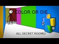 All secret rooms in Color or Die Chapter 1