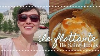 Île Saint-Louis + receita de ÎLE FLOTTANTE