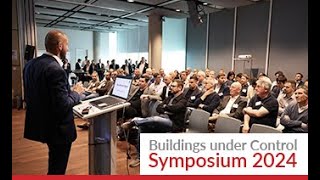 Buildings Under Control Symposium 2024 - Highlights and Impressions