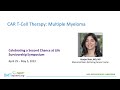 CAR T-cell Therapy: Multiple Myeloma