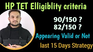 HP TET eligibility criteria | HP TET Passing minimum marks | HP TET Appearing valid or not ?