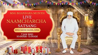 07 Jan 2025 | MSG Bhandara Month | Live Naamcharcha Satsang | Sirsa