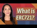 What is ERC721?