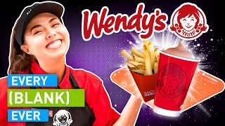 Every Wendy's Ever