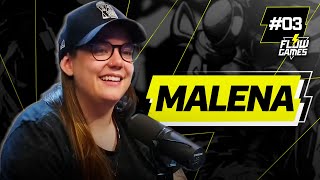 MALENA! - FLOW GAMES #03