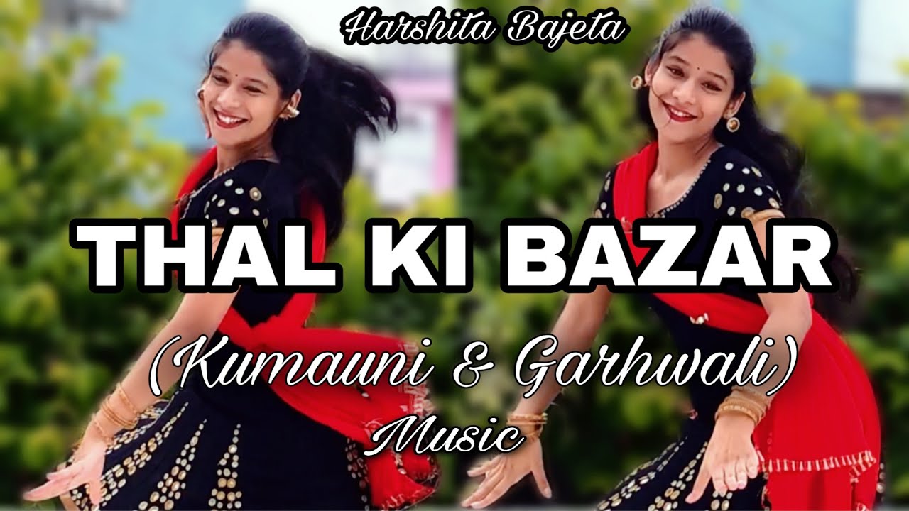 Thal Ki Bazar | B. K. Samant | Dance Cover | Harshita Bajeta ...