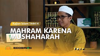 Mahram Karena Mushaharah || Ust. Syamsul Arifin Abu