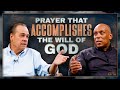 Prayer is ESSENTIAL to God's will being accomplished | Pastor Mark Cowart and Pastor Calvin Johnson