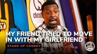 My Friend Tried To Move In With My Girlfriend - Comedian Kevin Tate - Chocolate Sundaes Standup