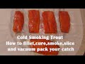 Cold Smoking Trout at home