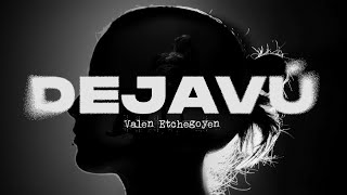 DEJAVÚ - Valen Etchegoyen (Video Oficial)