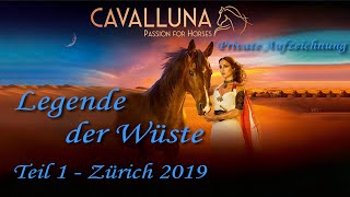 Cavalluna 2019 - Legende der Wüste - Teil 1