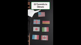 G7 Commits to Climate