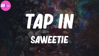 🌱 Saweetie, "Tap In" (Lyrics)