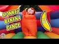 Monkey Banana Dance Performed By Toys Fun Fam