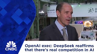 OpenAI exec: DeepSeek reaffirms that there's real competition in AI