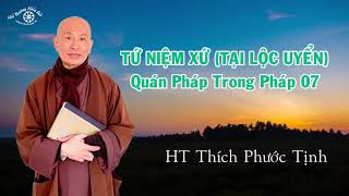 QUÁN PHÁP TRONG PHÁP 07 . HT THÍCH PHƯỚC TỊNH