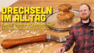 Kaputt? Einfach selber drechseln! 3 praktische Drechsel-Projekte für den Alltag