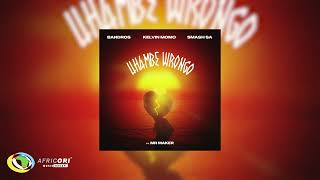 Bandros, Kelvin Momo & Smash Sa - Uhambe Wrongo [feat. Mr Maker] ( Audio)