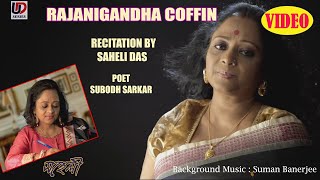 Rajanigandha Coffin | Saheli Das | Bengali Recitation