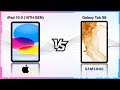 APPLE IPAD 10TH GEN 2022 VS SAMSUNG GALAXY TAB S8