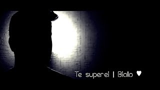 Te superei | Biollo