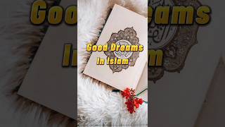 Good Dreams in Islam #dreams #islam #islamicguide