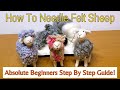 How To Needle Felt For Beginners: Easy Needle Felted Sheep