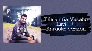 Thirantha Vasalai Levi - 4. Original karaoke with lyrics