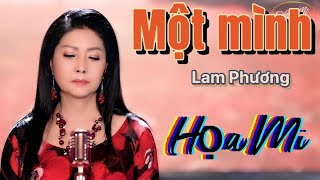 Một Mình | Lam Phương |  Họa Mi